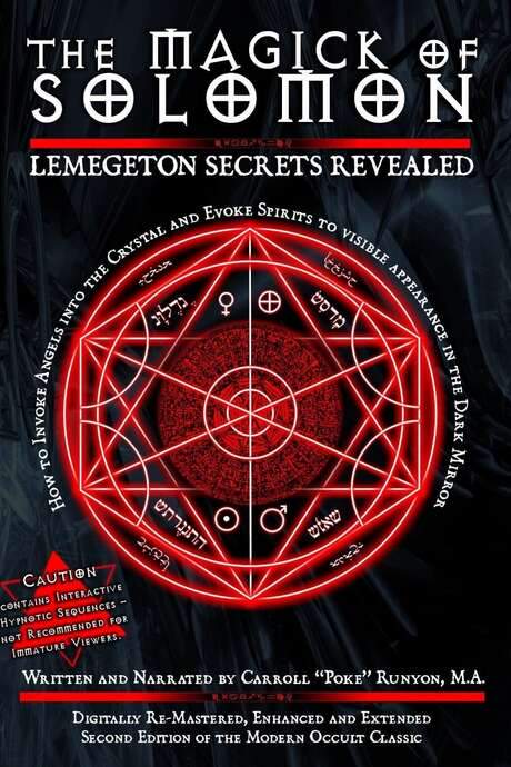 The Magick of Solomon: Lemegeton Secrets Revealed